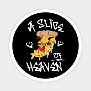 A slice of heaven Magnet